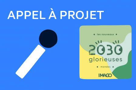 Appel à projets 2030 Glorieuses