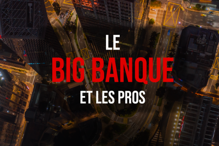 BIG BANQUE : Un engagement impressionnant de la part des professionnels