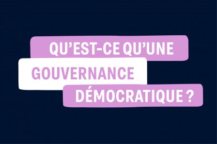 Qu’est-ce qu’une gouvernance démocratique ?